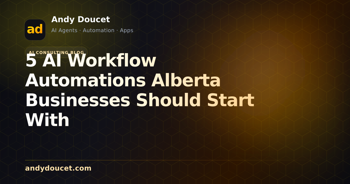 5 AI Workflow Automations Alberta Businesses Should Start With featured image