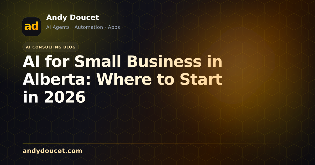 AI for Small Business in Alberta: Where to Start in 2026 featured image