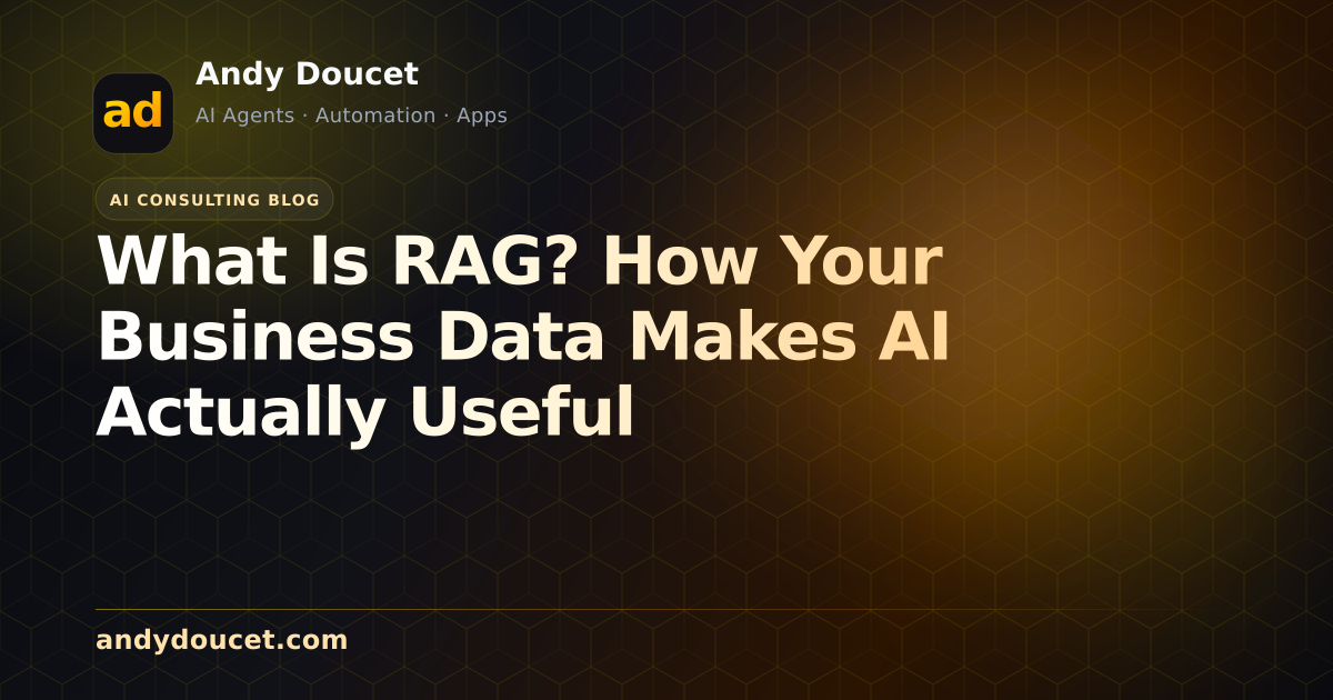What Is RAG? How Your Business Data Makes AI Actually Useful featured image
